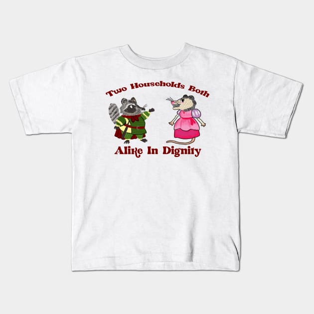 two households both alike in dignity(racoons and possums) Kids T-Shirt by remerasnerds